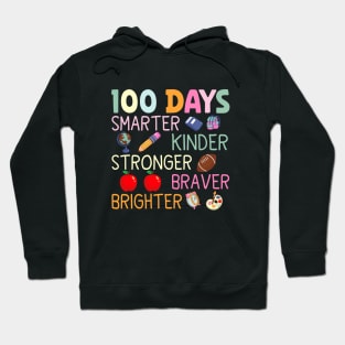 Smarter Kinder Stronger Brighter 100 Days Of School Teacher Hoodie